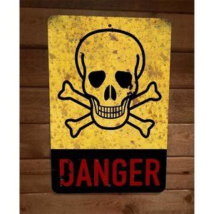 Danger Skull and Crossbones Warning 8x12 Metal Wall Sign Poster‎